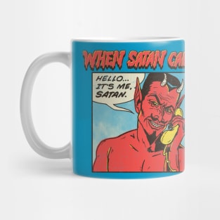 When Satan Calls Mug